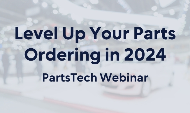 Level Up Your Parts Ordering in 2024 - PartsTech Webinar Friday January 26 | 2pm EST-4